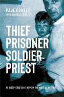 Paul Cowley - Thief, prisoner, soldier, priest