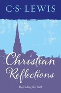 C.S. Lewis - Christian reflections