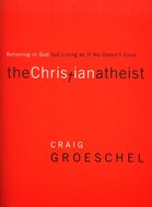 Craig Groeschel - Christian atheist