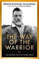McManus, Erwin Raphael - Way of the warrior