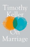  Keller, Timothy On marriage