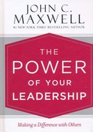 Maxwell, John - Power of your leadership