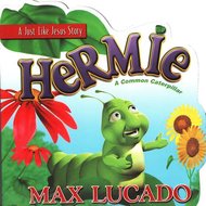Lucado, Max Hermie: a common caterpillar