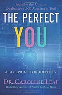 Leaf, Dr. Caroline- Perfect you
