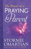 Omartian, Stormie - Power of a praying parent