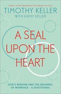 Keller, Timothy Seal upon the heart