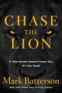 Mark Batterson - Chase the lion