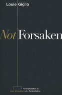 Louie Giglio - Not forsaken