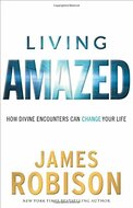 James Robison - Living amazed