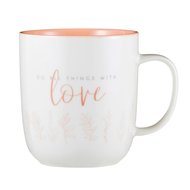 Mug heart & soul do all things with love