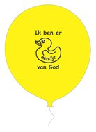 Ballonnen ik ben er eendje van God 