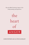 The Heart of Anger - Ash, Christopher/ Midgley, Steve