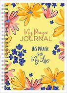 Schrijfdagboekje my prayer journal His praise is on my lips