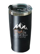 Travel mug Faith can move mountains
