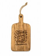 Houten snijplank Stand firm in the faith