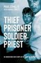 Paul-Cowley-Thief-prisoner-soldier-priest