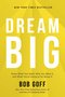 Bob-Goff-Dream-big