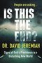 David-Jeremiah--Is-this-the-end