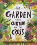 Laferton, Carl  Garden, the Curtain and the Cross