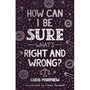 Morphew-Chris--How-can-I-be-sure-wh.-is-right-and-wrong