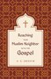 Reaching-Your-Muslim-Neighbor-with-the-Gospel-(Paperback)-Ibrahim-A.S