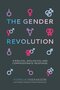 Weerakoon-Patricia--The-Gender-Revolution:-A-biblical-biological-and-compassionate-response