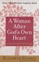 George-Elizabeth-A-Woman-After-Gods-Own-Heart-Updated-and-Expanded