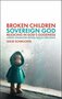 Schmucker-Leslie-Broken-Children-Sovereign-God