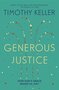 Keller-Timothy-Generous-Justice:-How-Gods-Grace-Makes-Us-Just