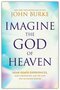 Burke-John-Imagine-the-God-of-Heaven
