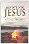 Kendrick-Stephen-&amp;-Kendrick-Alex-Devoted-to-Jesus:-From-First-Steps-to-Fully-Surrendered