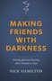 Hamilton-Nick-Making-friends-with-darkness