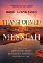 Sobel-Rabbi-Jason-Transformed-by-the-Messiah