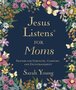Young-Sarah-Jesus-Listens-for-Moms