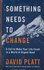 David Platt - Something needs to change_