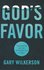 Gary Wilkerson - God's favor_
