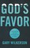 Wilkerson, Gary - God's favor_