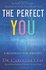 Dr. Caraline Leaf - Perfect you_