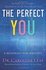 Leaf, Dr. Caroline- Perfect you_