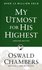 Oswald Chambers - My utmost for His highest_