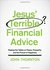 John Thornton - Jesus terrible financial advice_