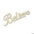 DIY unfinished cutout word Believe_